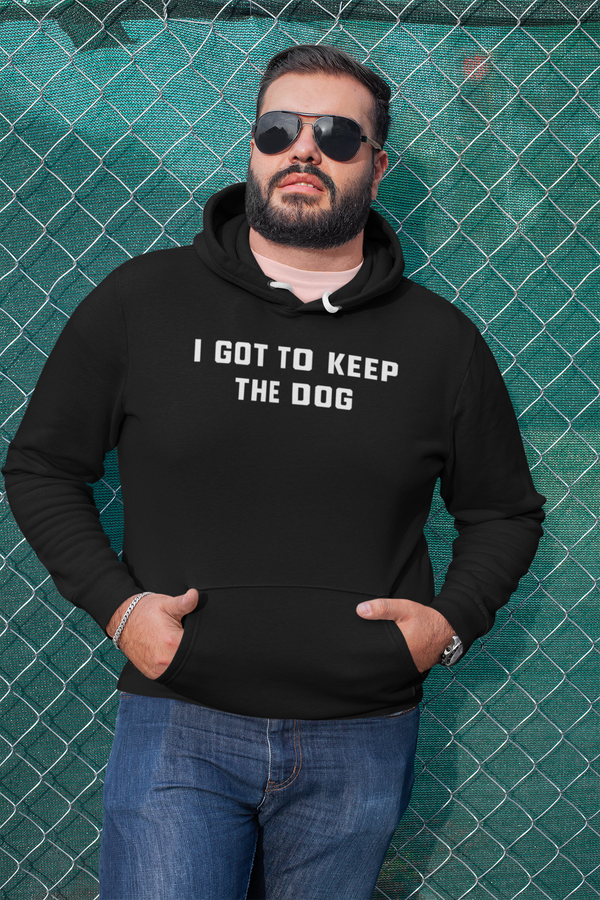 I Got To Keep The Dog Hoodie - The Doggy Chest